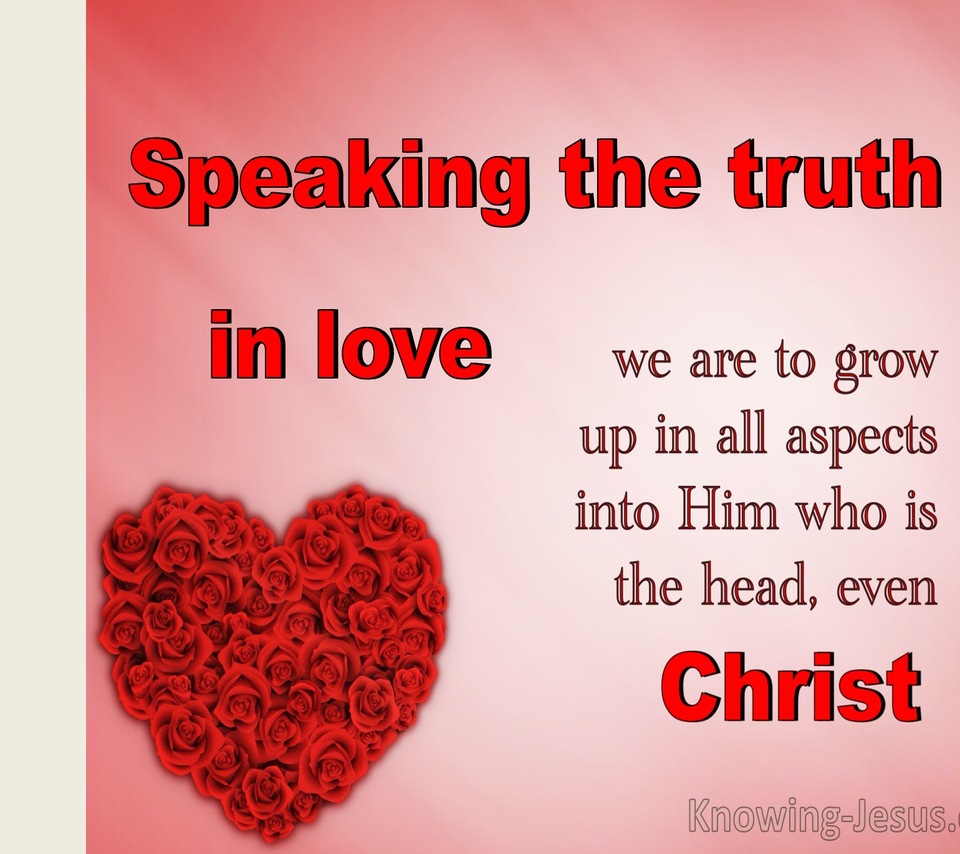 Ephesians 4:15 Speaking The Truth In Love : (red)